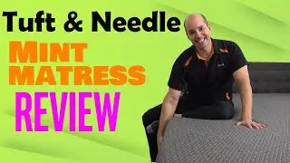 Tuft & Needle - Mint Mattress Review and Demo