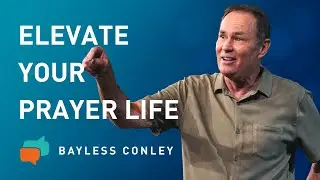 The Prayer of Jabez (2/2) | Bayless Conley