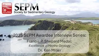 2025 SEPM Awards Shepard Medal Dr. Ken Miller