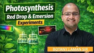 Photosynthesis Red Drop & Emersion Experiments | Botany | Aman Sir | Vidyasarita Academy