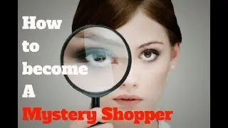 How to Become a Mystery Shopper