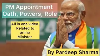 PM ( प्रधान मंत्री )Appointment, Oath , Powers, Role,Salary  Chapter 19 M Laxmikant polity in Hindi