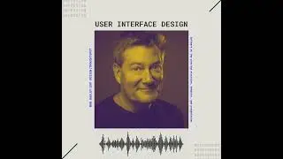 Nodes of Design#83: User interface design by Bob Baxley