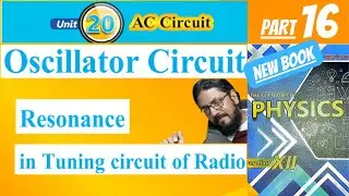 oscillator circuit | tuning circuit | class 12 physics new book  chapter 20 | sindh  textbook board