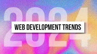 Web Evolution 2024: A Sneak Peek into Web Development's Biggest Game-Changers