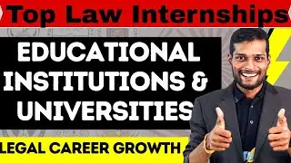 Internship at Educational Institutions & Universities | Law Internships & Legal Career Growth 2025