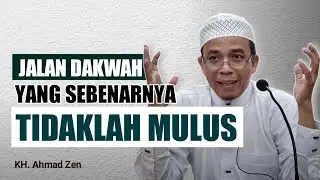 DAKWAH GAK BOLEH BAPER - KH. Ahmad Zen