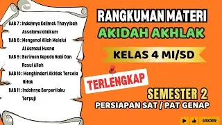RANGKUMAN MATERI AKIDAH AKHLAK KELAS 4 MI SEMESTER 2 || Rangkuman Materi PAT/ SAT GENAP