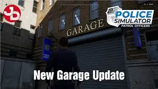 Garage Update | Police Simulator Patrol Officers