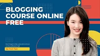 Blogging Course Online Free | Blogging Course In English | How To Make Money Blogging