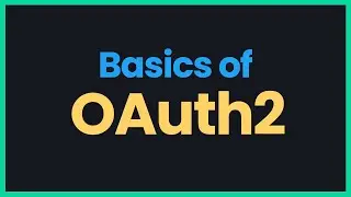 Basics of OAuth (OAuth2)