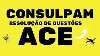 QUESTOES DA BANCA CONSULPAM PARA AGENTE DE ENDEMIAS | ACE | QUESTÕES | SIMULADO