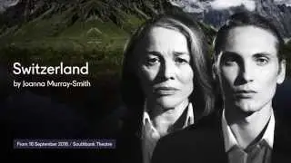 Switzerland | Interview with Joanna Murray-Smith