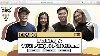 Building A Viral Pimple Patch Brand (ft. @Dododots) - Mamak Sessions Podcast EP. 141