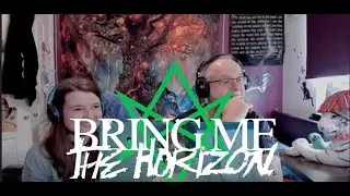 Bring Me The Horizon - LosT (Dad&DaughterFirstReaction)