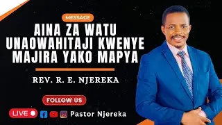 AINA ZA WATU UNAOWAHITAJI KWENYE MAJIRA YAKO | ECC MBEZI LUIS  |  MCHUNGAJI REUBEN NJEREKA