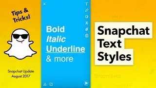 How to Change Text Styles on Snapchat