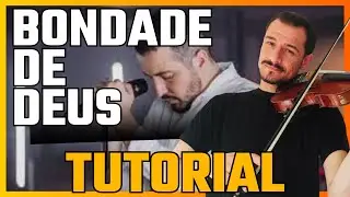 BONDADE DE DEUS - Isaias Saad - Como tocar no Violino- | TUTORIAL + PARTITURA |