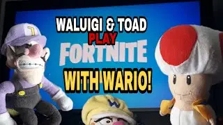 Waluigi & Toad Play Fortnite with Wario!