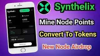 Synthelix Node Mining Airdrop || Same As Layer Edge || Listing Withdrawal Q2 2025