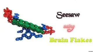How to Build a Seesaw using Brain Flakes | Brainflakes instructions | Creativity with toys