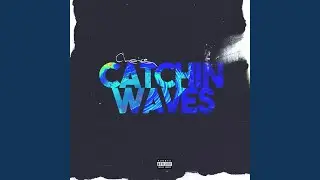 Catchin' Waves