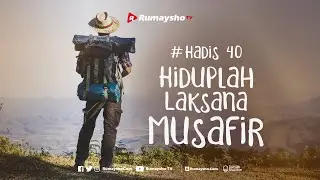 HIDUPLAH LAKSANA MUSAFIR - Ustadz Muhammad Abduh Tuasikal - Rumaysho TV
