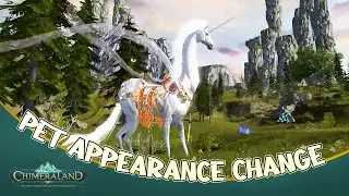 New Pet Appearance Change Feature is coming! | Chimeraland