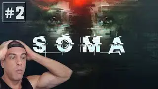 SOMA - BLIND Playthrough - Part 2 | WHAT ARE WE?