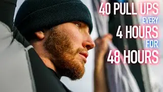 40 PULL UPS every 4 HOURS for 48 HOURS (David Goggins Challenge)