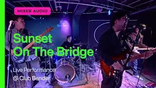 'Sunset On The Bridge' Live at Club Bender | Korean Band