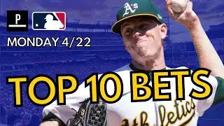 Top 10 MLB Bets (Mon 4/22) | MLB Picks From Winning Sportsbooks