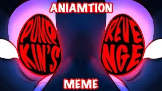 🎃 PUMPKIN’S REVENGE 🎃 // WOF VILLAINS ANIMATION MEME //