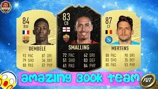 MOST OVERPOWERED 300K TEAM FIFA 20 w/ IF SMALLING!! | FIFA 20 300K SQUAD BUILDER!