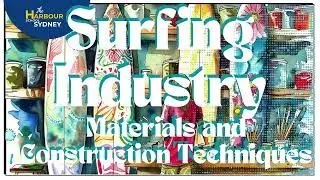 Surfing Industry - Materials and Construction Techniques