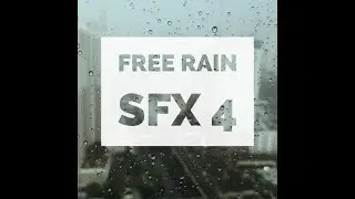 COPYRIGHT FREE Rain Sound Effect - 4