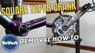 How To Remove A Square Tapered Bicycle Crank - M569 Shimano LX - Retfurb Vintage Refurb