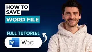 How to Save Word File in Microsoft Word Document [2026 Guide]