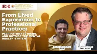 Lived Experience to Professional Practice: Peer Pathways Inside & Outside the Mental Health system