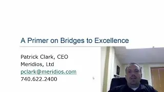 Bridges to Excellence Why Meridios