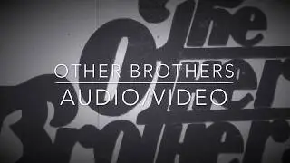 The Other Brothers | intro to Channel