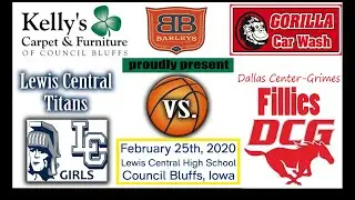 Co. Bluffs Lewis Central Titans vs Dallas Center-Grimes Fillies-Class 4A-District 8 Final- 2-25-2020