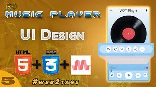 Music Player & UI Design | HTML | CSS | Materialize  |  custom ui part - 5  @web2tags