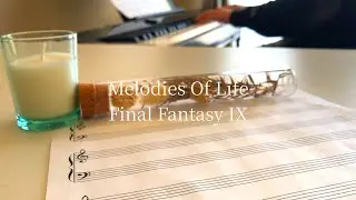 Melodies of Life - Final Fantasy IX | Piano Cover