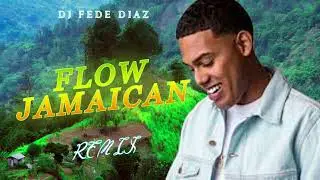 Myke Towers - FLOW JAMAICAN (Remix) x DJ Fede Diaz