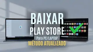 Como Baixar Play Store Para Pc/laptop