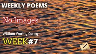 No Images by William Waring Cuney &ndash; Weekly Poems (Week 7)