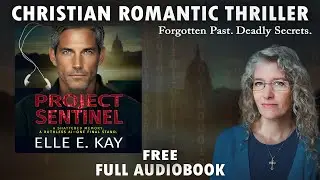 Project Sentinel | Christian Thriller [Full Audiobook]