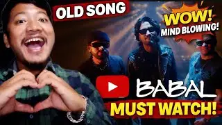 &ldquo;Babal &ndash; Nawaj Ansari x Sisan Baniya x OMG Spark&rdquo; 🔥 ( Reaction Video)
