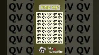 Find VQ where? | Brain Teaser IQ Test #shorts #different #puzzles #opticalillusion #quiz